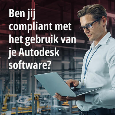 Ben jij compliant met het gebruik van je Autodesk software?